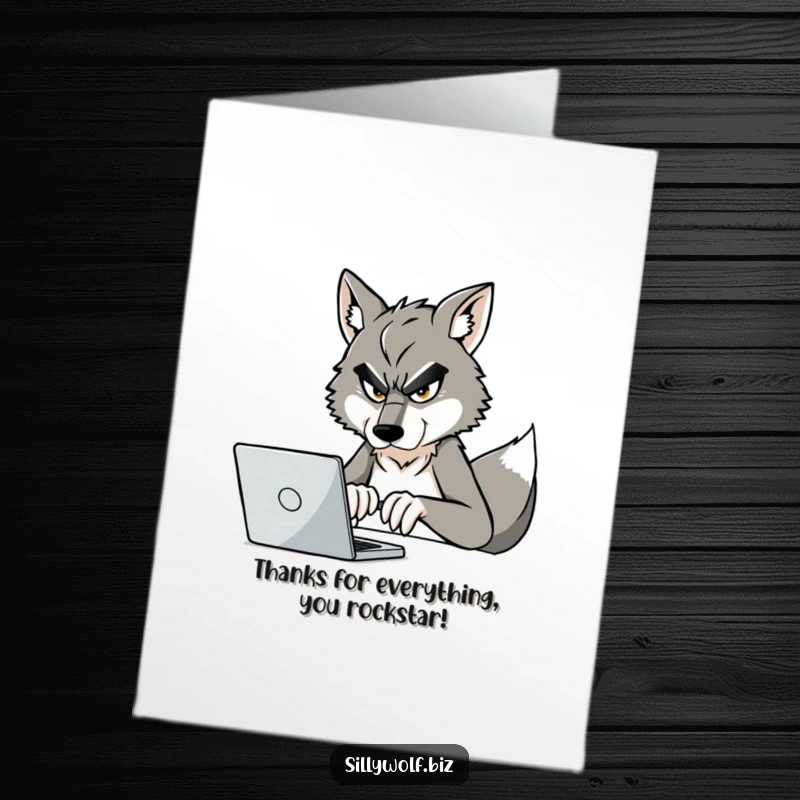 Funny Free Printable Thank You Card: Wolf furiously typing, expressing thanks for hard work and dedication.